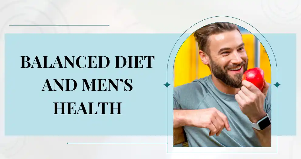 Balanced Diet and Men’s Health